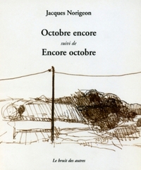 Octobre encore suivi de encore octobre