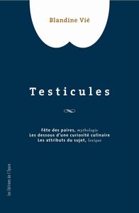 TESTICULES - SUIVI DE FETE DES PAIRES