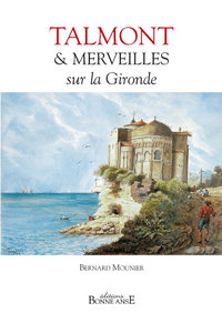 TALMONT ET MERVEILLES SUR LA GIRONDE