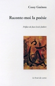 Raconte moi la poésie