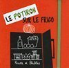 LE POTIRON SUR LE FRIGO - RECETTE ET BLABLAS