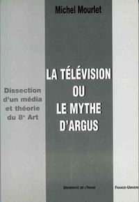 La Télévision ou le Mythe d'Argus