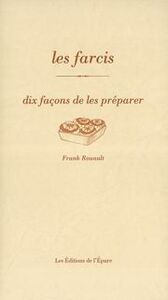 LES FARCIS, DIX FACONS DE LES PREPARER