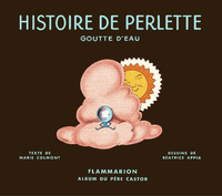 HISTOIRE DE PERLETTE GOUTTE D'EAU