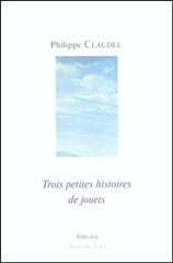 TROIS PETITES HISTOIRES DE JOUETS