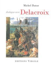 DIALOGUE AVEC DELACROIX