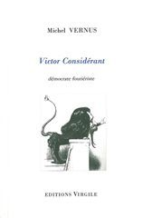 VICTOR CONSIDERANT,DEMOCRATE FOURIERISTE