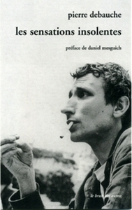 Les sensations insolentes