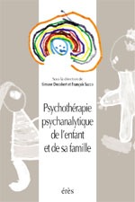 Psychothérapie psychanalytique de l'enfant et de sa famille