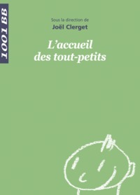 1001 BB 010 - L'ACCUEIL DES TOUT-PETITS