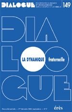 Dialogue 149 - La dynamique fraternelle