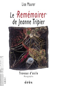 Le remémoirer de Jeanne Tripier travaux d'asile