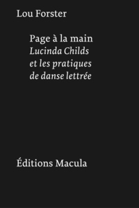 Page à la main. Lucinda Childs et les pratiques de danse lettrée