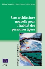 Une architecture nouvelle pour l'habitat des personnes âgées