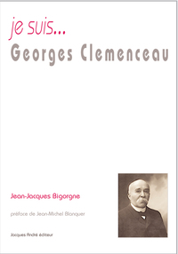 Je suis Georges Clemenceau