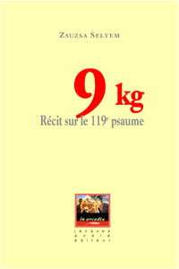 9 kilos - récit sur le 119e psaume