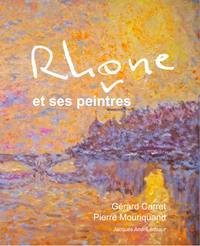 RHONE ET SES PEINTRES