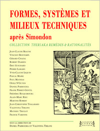 Formes, systèmes et milieux techniques - après Simondon