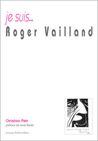 Je suis Roger Vailland