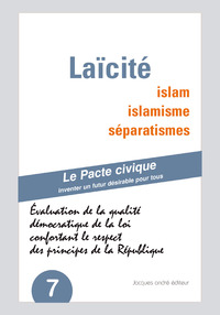 LAICITE, ISLAM, ISLAMISME, SEPARATISME - EVALUATION DE LA QUALITE DEMOCRATIQUE DE LA LOI  CONFORTANT