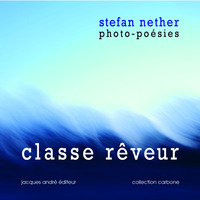 Classe rêveur - photo-poésies