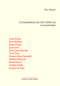 CONVERSATIONS SUR L'ART D'ETRE SOI - LA NECESSITE INTERNE