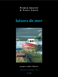 Laisses de mer - poèmes et photos