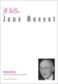 Je suis Jean Monnet
