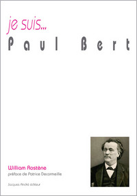 Je suis Paul Bert