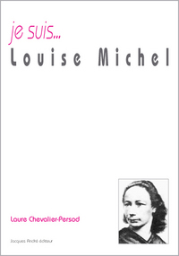 Je suis Louise Michel