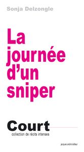 LA JOURNEE D'UN SNIPER