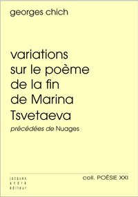 Variations sur le "Poème de la fin" de Marina Tsvetaeva - poèmes