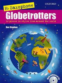 SAXOPHONE GLOBETROTTERS, B FLAT EDITION  +CD