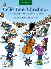 CELLO TIME CHRISTMAS; A STOCKINGFUL OF 32 EASY PIECES FOR CELLO + AUDIO ONLINE