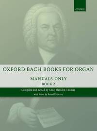 OXFORD BACH BOOKS FOR ORGAN: MANUALS ONLY, BOOK 2 ORGUE