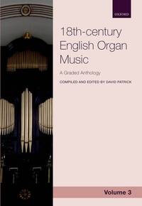 ANTHOLOGY OF 18TH-CENTURY ENGLISH ORGAN MUSIC 3 ORGUE