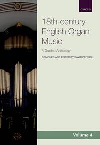 ANTHOLOGY OF 18TH-CENTURY ENGLISH ORGAN MUSIC 4 ORGUE