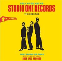 THE ALBUM COVER ART OF STUDIO ONE RECORDS /ANGLAIS