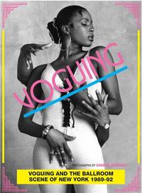 VOGUING AND THE BALLROOM SCENE OF NEW YORK 1989-92 /ANGLAIS