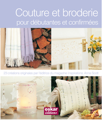 COUTURE ET BRODERIE - POUR DEBUTANTS ET CONFIRMES