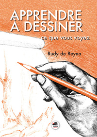 APPRENDRE A DESSINER CE QUE VOUS VOYEZ