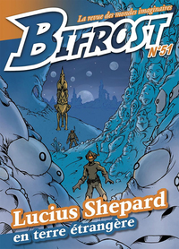 BIFROST N  51 - LUCIUS SHEPARD EN TERRE ETRANGERE