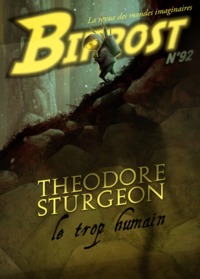 BIFROST N  92 - THEODORE STURGEON : LE TROP HUMAIN