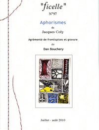 ficellen°97 - Aphorismes de Jacques Coly - illustrations de Dan Bouchery