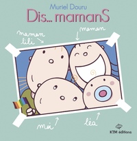 DIS… MAMANS