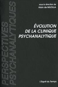 Evolution de la clinique psychanalytique