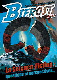 BIFROST N  61 - LA SCIENCE-FICTION : QUESTIONS ET PERSPECTIVES