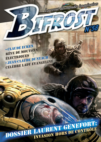 BIFROST N  58 - DOSSIER LAURENT GENEFORT : INVASION HORS DE CONTROLE