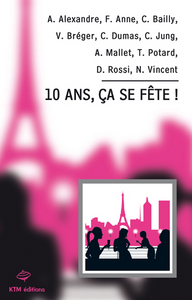 10 ANS, CA SE FÊTE !