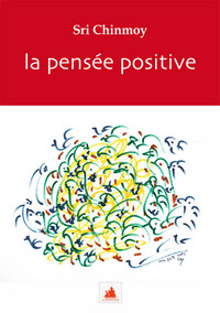 LA PENSEE POSITIVE